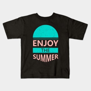 Enjoy the Summer Kids T-Shirt